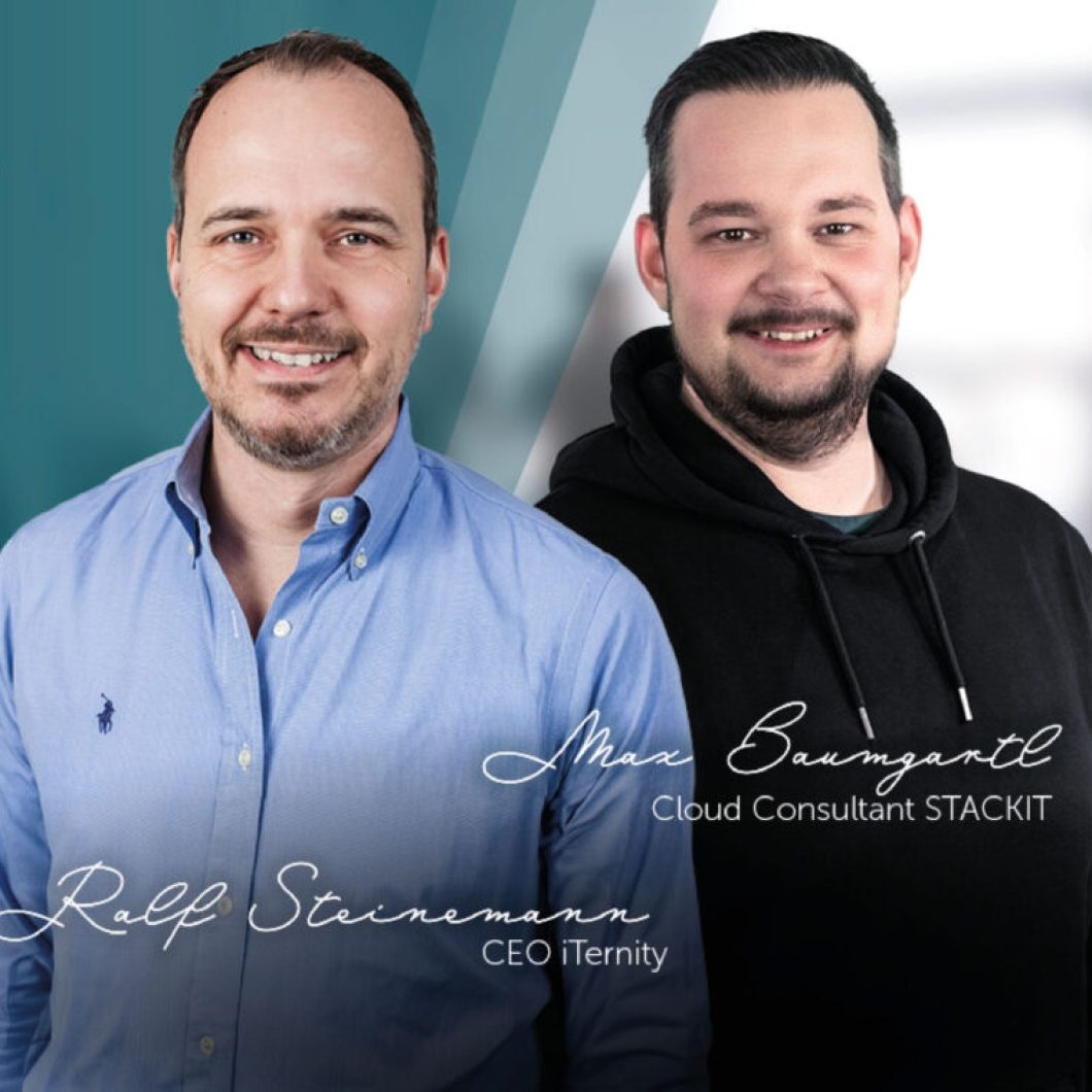 Portraits of Ralf Steinemann, CEO of iTernity, and Max Baumgartl, Cloud Consultant at STACKIT. Symbolizes the partnership and collaboration between the two companies.