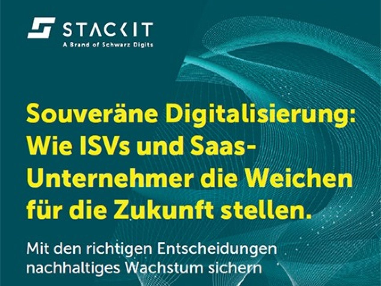 Souveräne Digitalisierung: Wie ISVs und Saas-Unternehmer die Weichen für die Zukunft stellen.