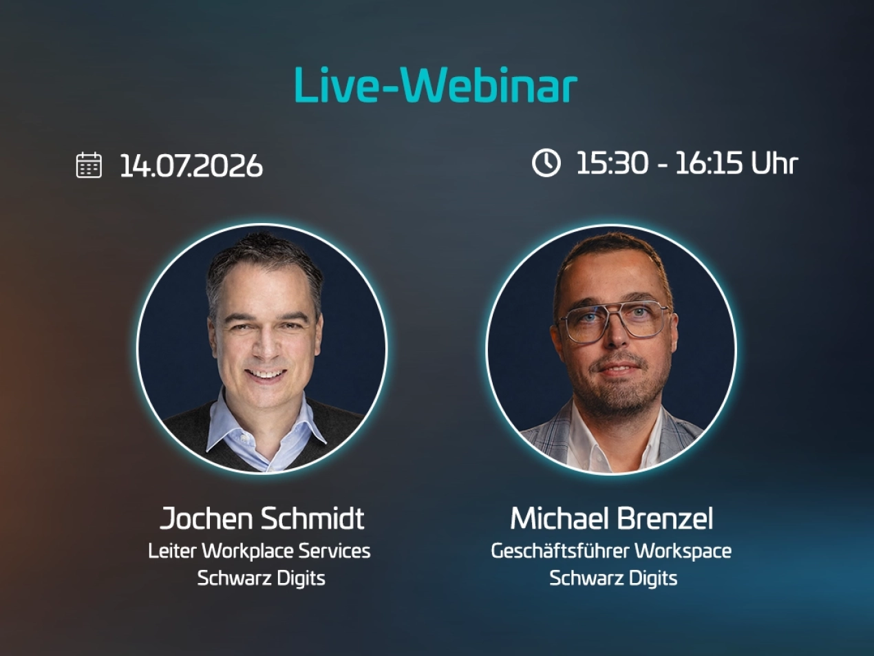 Ankündigung für ein Live-Webinar am 14.07.2026 von 15:30 bis 16:15 Uhr. Vorgestellt werden die Sprecher Jochen Schmidt (Leiter Workplace Services, Schwarz IT) und Michael Brenzel (Geschäftsführer Workspace, STACKIT).