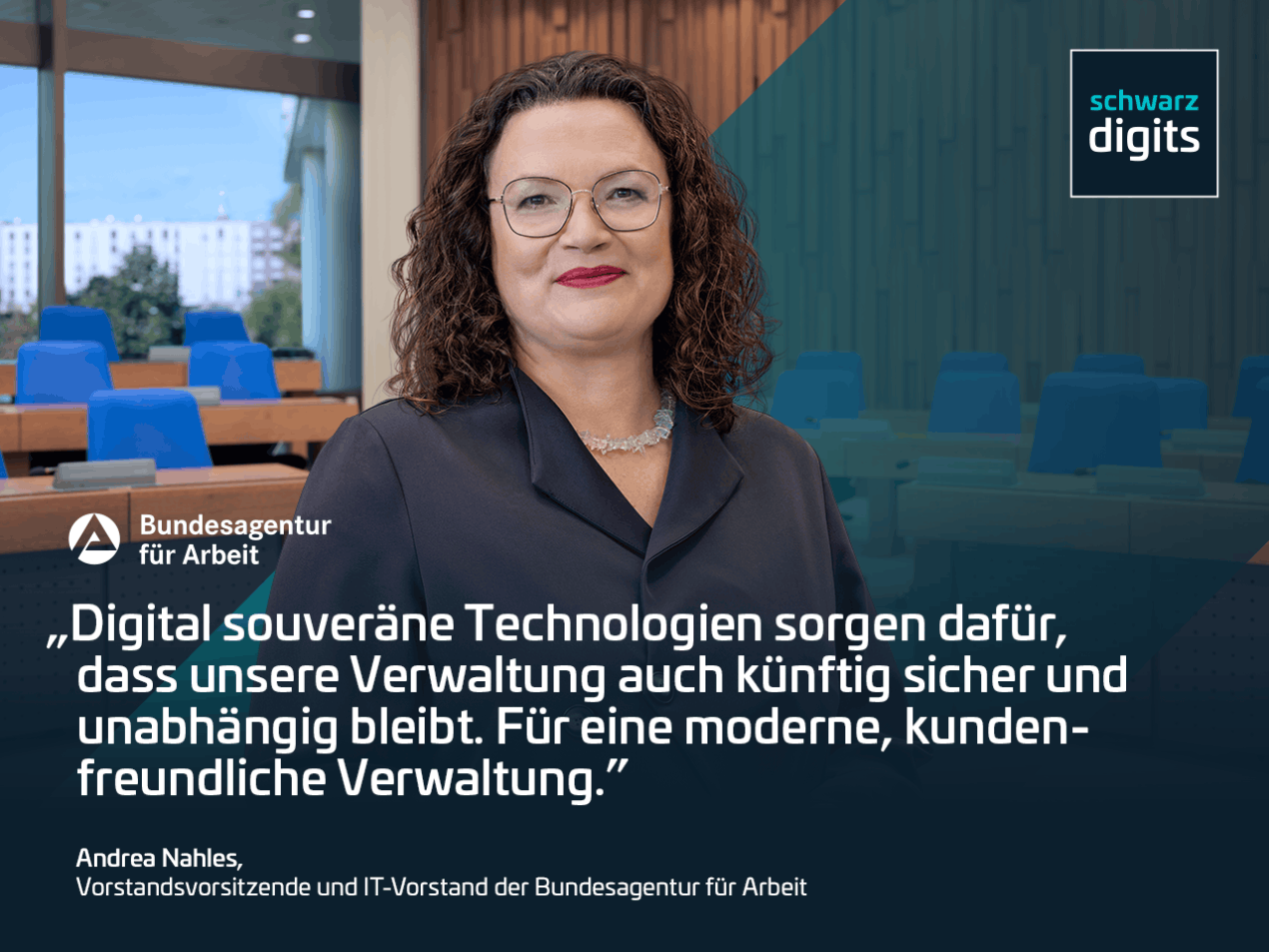 Andrea Nahles, Vorstandsvorsitzende und IT-Vorstand der Bundesagentur für Arbeit, als Referenz für die souveränen Digitalisierungslösungen von Schwarz Digits.