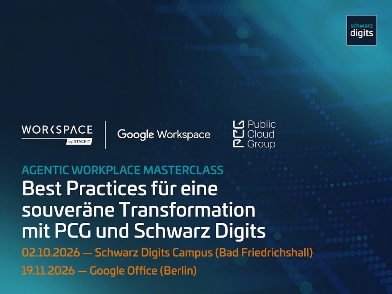 Veranstaltungsbanner zur Agentic Workplace Masterclass von PCG und Schwarz Digits mit Terminen am 02.10.2026 in Bad Friedrichshall und 19.11.2026 in Berlin.