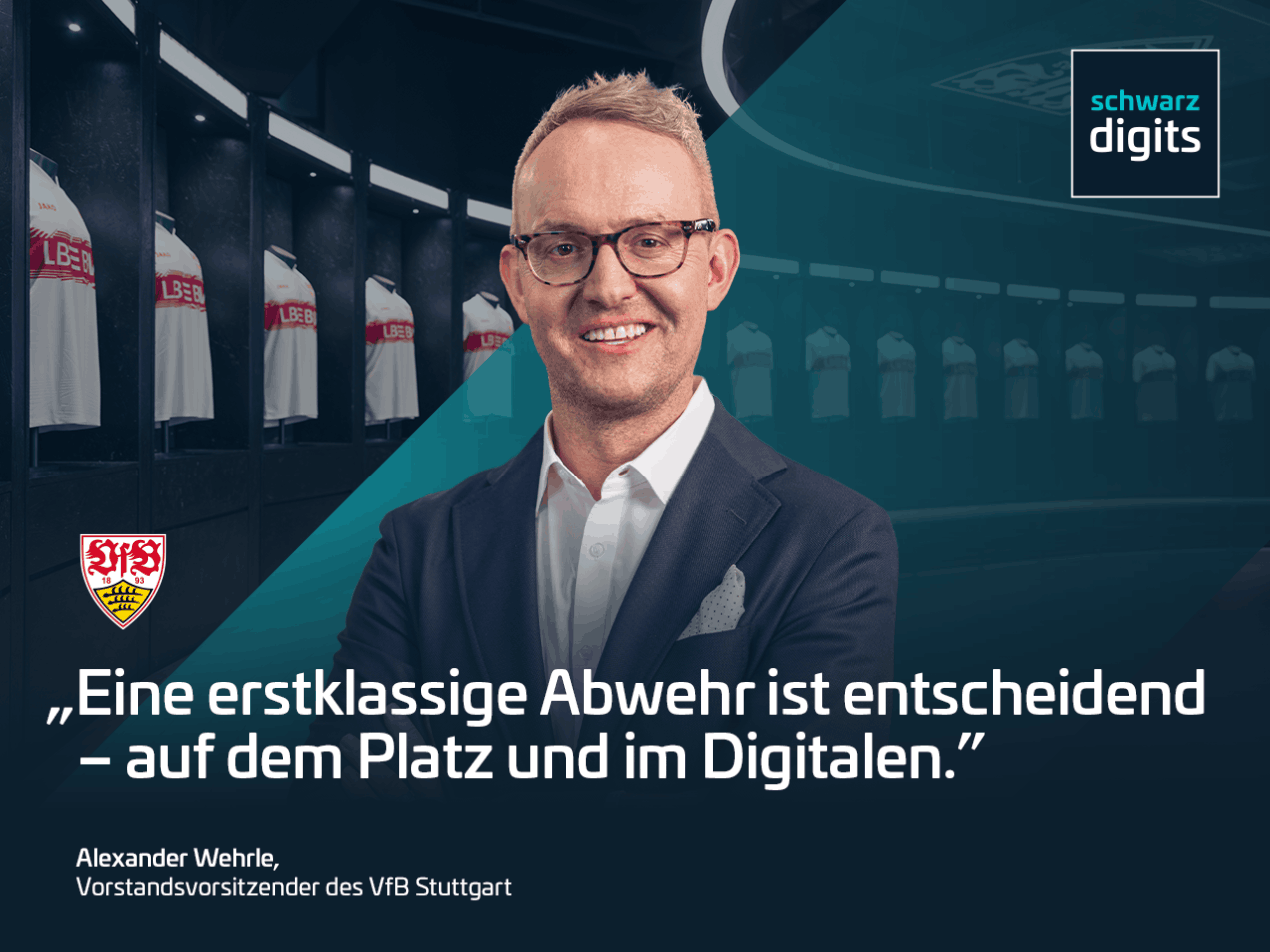 Alexander Wehrle, Vorstandsvorsitzender des VfB Stuttgart. Zitat: „Eine erstklassige Abwehr ist entscheidend – auf dem Platz und im Digitalen.“