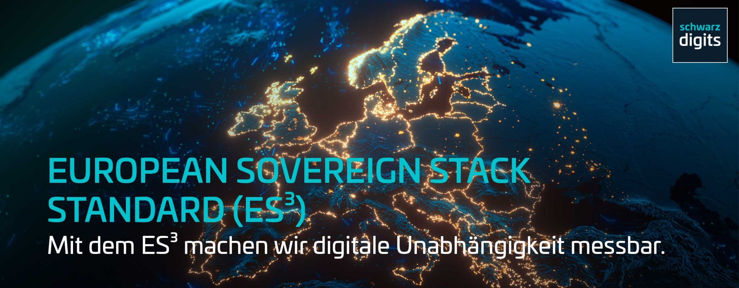 Digitalisierte Karte von Europa mit leuchtenden Netzpunkten und dem Logo von Schwarz Digits. Text: „European Sovereign Stack Standard (ES³) – Mit dem ES³ machen wir digitale Unabhängigkeit messbar.“